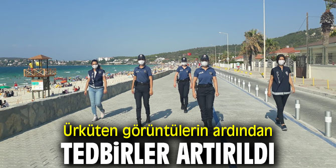 Ürküten görüntülerin ardından tedbirler artırıldı