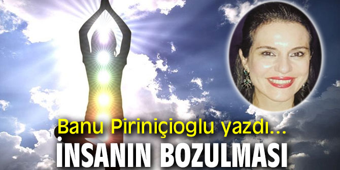 İNSANIN BOZULMASI