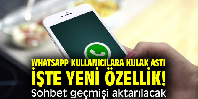 WhatsApp sohbet geçmişi aktarılacak!