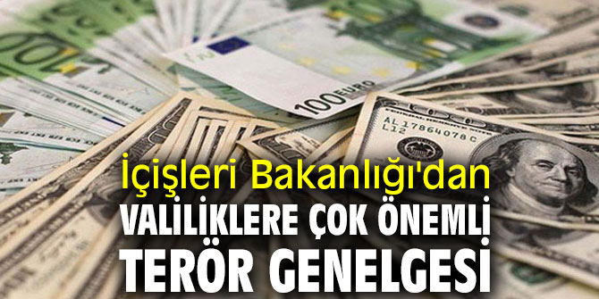 İçişleri Bakanlığı'dan valiliklere çok önemli terör genelgesi