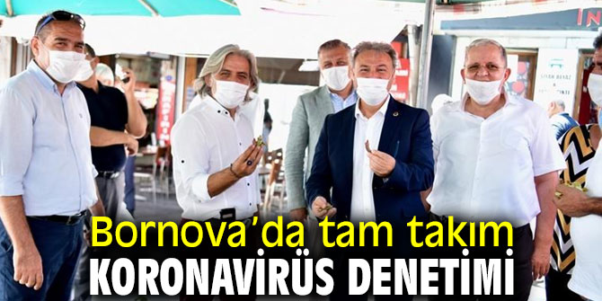 Bornova’da koronavirüs denetimi yapıldı! 