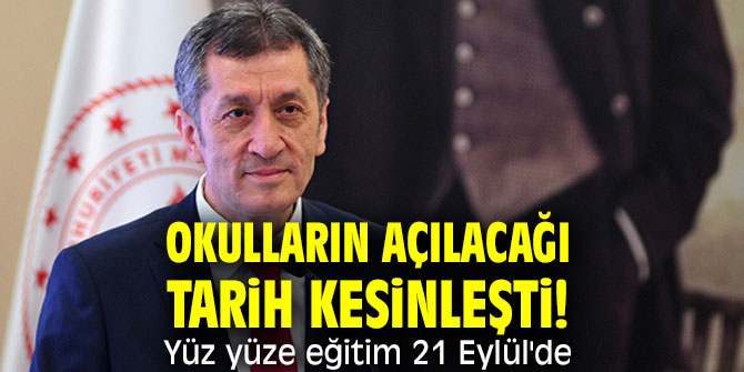 Okulların açılacağı tarih kesinleşti! Yüz yüze eğitim 21 Eylül'de