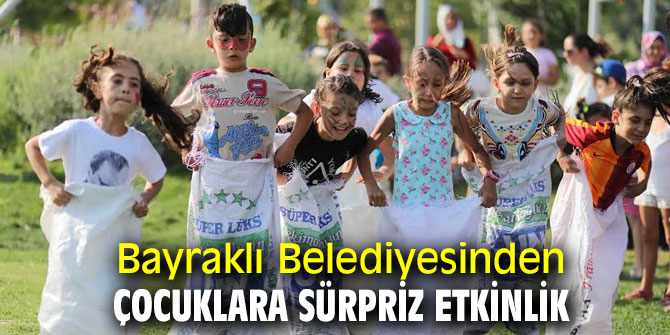Bayraklı Belediyesinden çocuklara sürpriz!