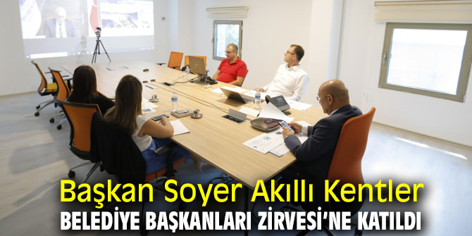 Başkan Soyer Akıllı Kentler Belediye Başkanları Zirvesi’nde 