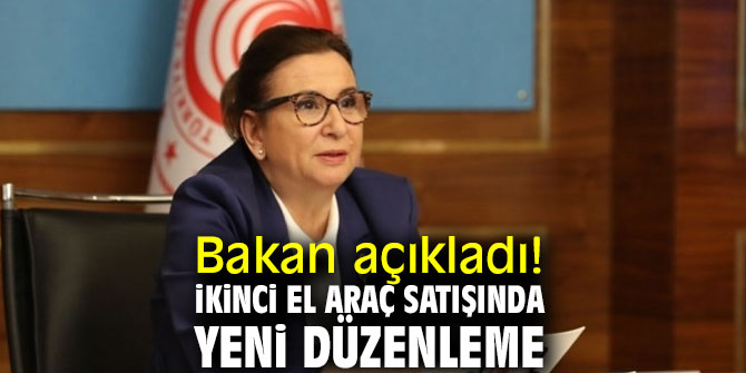 Bakan açıkladı! İkinci el araç satışında yeni düzenleme