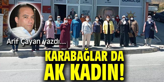 KARABAĞLAR DA AK KADIN!