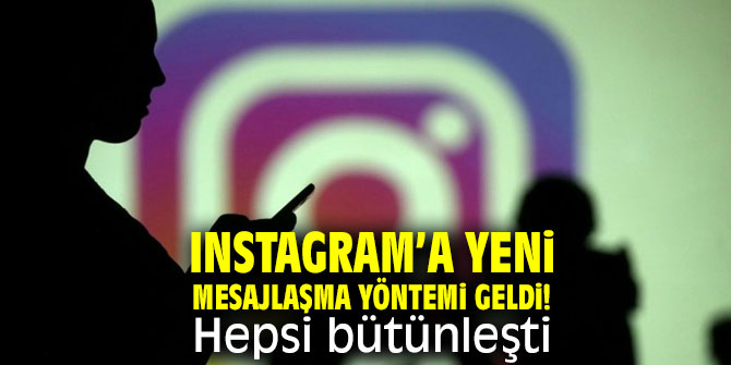 Instagram’a yeni mesajlaşma yöntemi geldi! Hepsi bütünleşti
