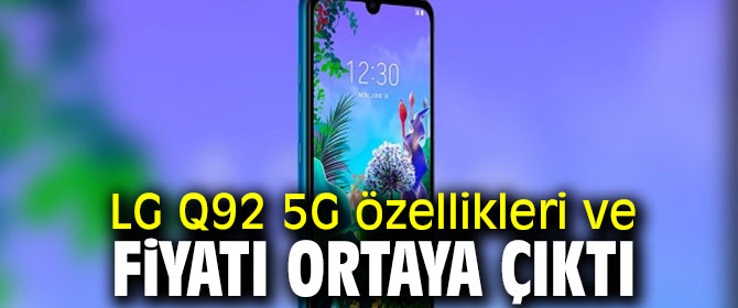 LG Q92 5G özellikleri!