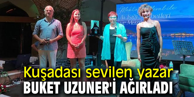 Kuşadası sevilen yazar Buket Uzuner'i ağırladı