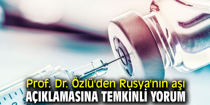 Rusya'nın aşı açıklamasına temkinli yorum