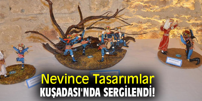 Nevince Tasarımlar, Kuşadası'nda sergilendi!