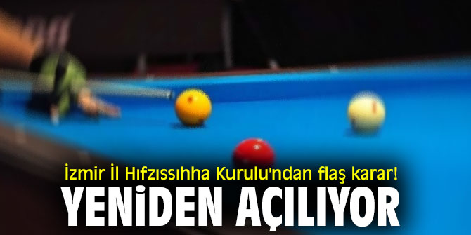 İzmir İl Hıfzıssıhha Kurulu'ndan flaş karar! Yeniden açılıyor