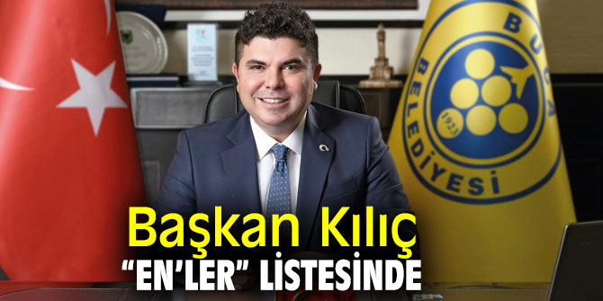 Başkan Erhan Kılıç “En’ler” listesinde!
