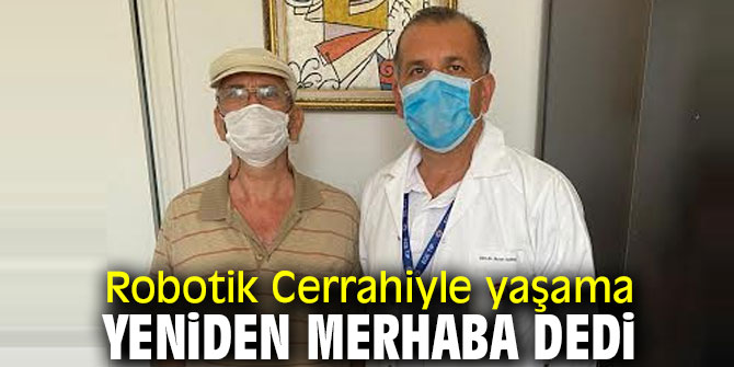 Yaşama yeniden merhaba dedi!