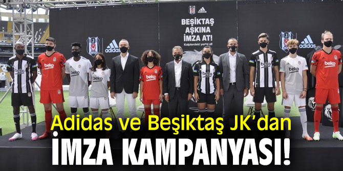 Adidas ve Beşiktaş JK’dan imza kampanyası!