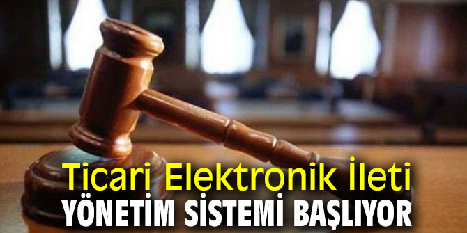 Dikkat! Ticari Elektronik İleti Yönetim Sistemi Başlıyor 