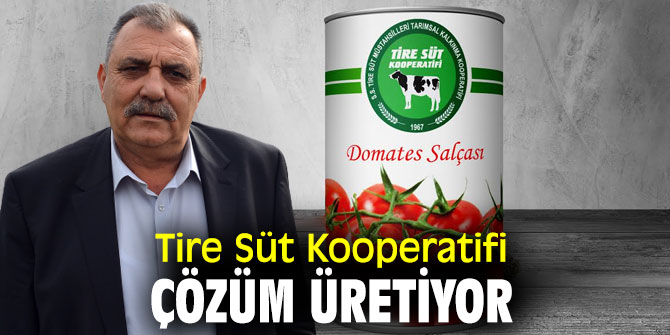 Tire Süt Kooperatifi, Domates işleme tesisi kurma çalışmalarına başladı!