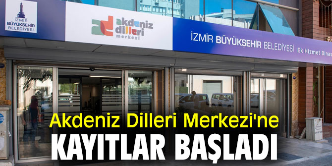Akdeniz Dilleri Merkezi'ne kayıtlar başladı