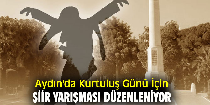 Aydın'da Kurtuluş Günü İçin Şiir Yarışması düzenleniyor