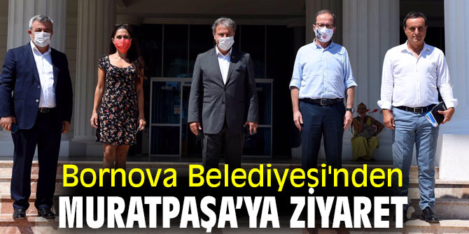 Bornova Belediyesi'nden Muratpaşa’ya ziyaret