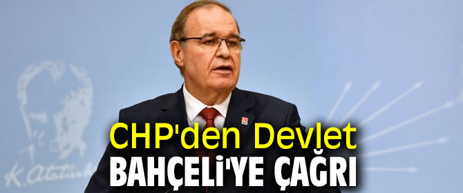 CHP'den Devlet Bahçeli'ye çağrı