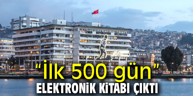 Elektronik kitap “İlk 500 gün” çıktı