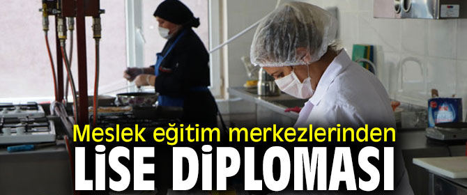 Meslek eğitim merkezlerinden lise diploması 