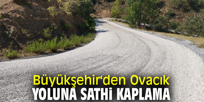 Büyükşehir'den Ovacık Yoluna Sathi Kaplama     