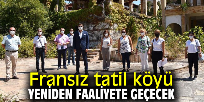 Fransız tatil köyü yeniden faaliyete geçecek