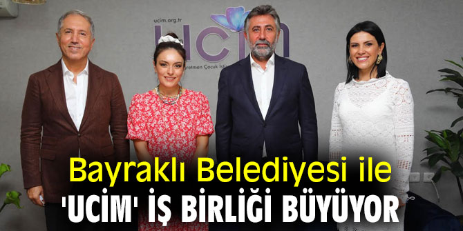 Bayraklı Belediyesi ile 'UCİM' iş birliği büyüyor