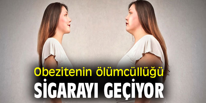 Uzmanı açıkladı! Obezitenin ölümcüllüğü sigarayı geçiyor