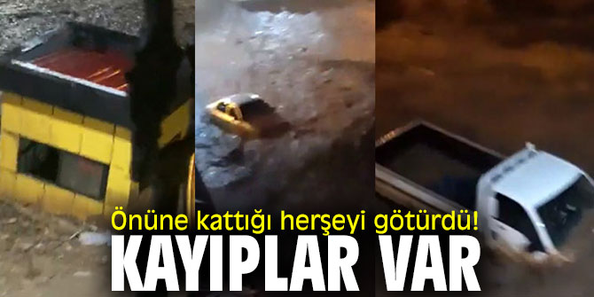 Sel suları önüne kattığını sürükleyerek götürdü!