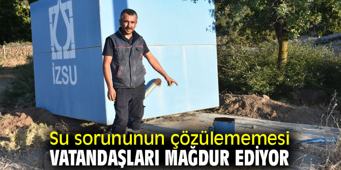 Su sorunu vatandaşları mağdur ediyor
