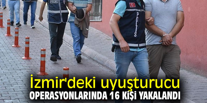 Uyuşturucu operasyonlarında 16 kişi yakalandı