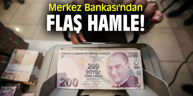 Merkez Bankası'ndan flaş hamle!