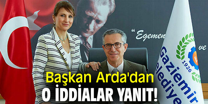 Başkan Arda'dan o iddialar yanıt!