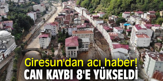 Giresun'da can kaybı 8'e yükseldi