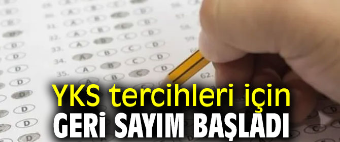 YKS tercihleri için geri sayım!