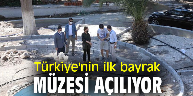 Türkiye'nin ilk bayrak müzesi DEÜ'de açılıyor