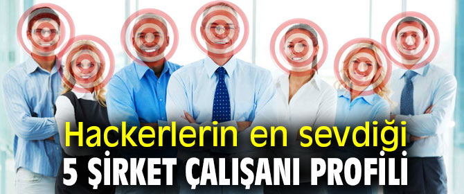 Hackerler en çok onları seviyor!