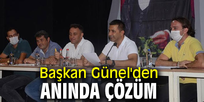 Başkan Günel'den anında çözüm