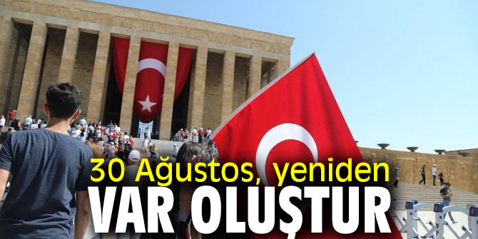 30 Ağustos, yeniden var oluştur