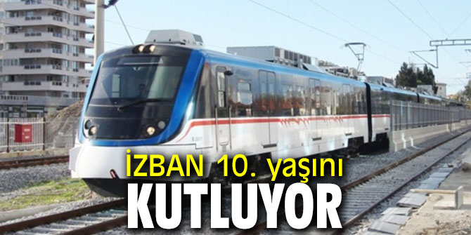 İZBAN 10. yaşını kutluyor