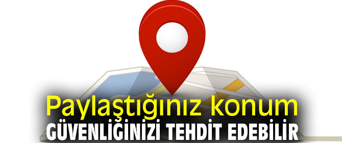 Konum paylaşırken bunlara dikkat