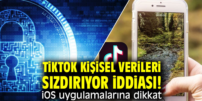 TikTok hakkında flaş iddia! Kişisel verileri sızdırıyor
