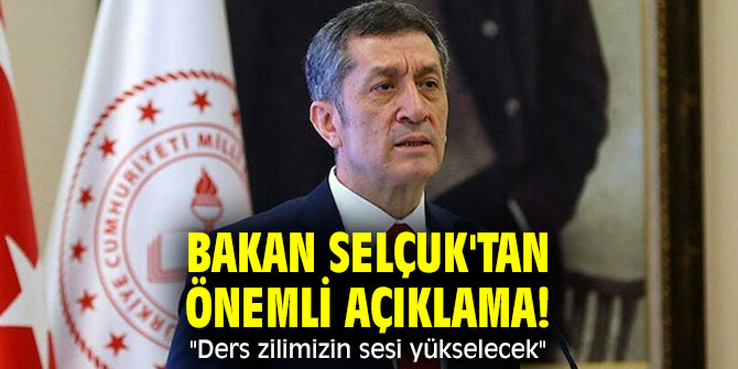 Bakan Selçuk'tan önemli açıklama! "Ders zilimizin sesi yükselecek"