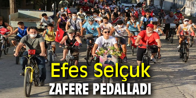 EFES SELÇUK ZAFERE PEDALLADI 