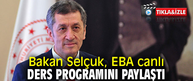 Bakan Selçuk'tan EBA canlı ders programını paylaşımı