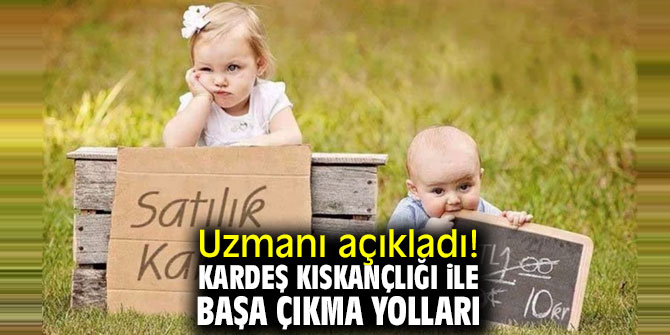 Uzmanı açıkladı! Kardeş kıskançlığı ile başa çıkma yolları