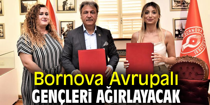 Bornova Avrupalı gençleri ağırlayacak